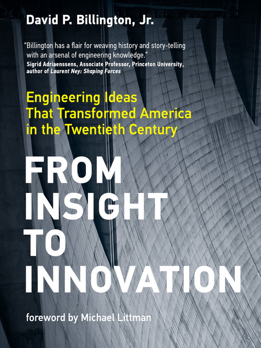 Title details for From Insight to Innovation by David P. Billington, Jr. - Available